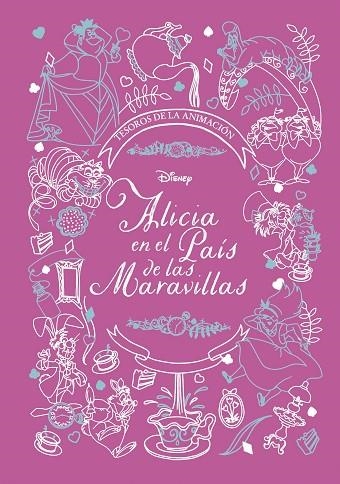 ALICIA EN EL PAÍS DE LAS MARAVILLAS. TESOROS DE LA ANIMACIÓN | 9788418939006 | DISNEY | Llibreria Drac - Llibreria d'Olot | Comprar llibres en català i castellà online