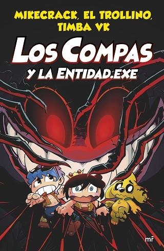 COMPAS Y LA ENTIDAD.EXE, LOS (LOS COMPAS 6) | 9788427048829 | MIKECRACK; EL TROLLINO; TIMBA VK | Llibreria Drac - Llibreria d'Olot | Comprar llibres en català i castellà online