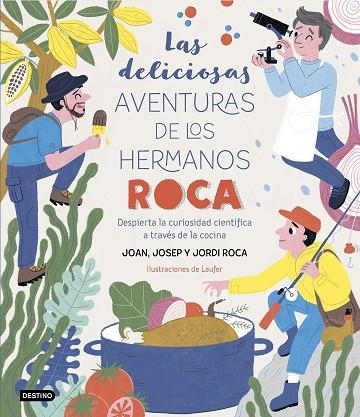 DELICIOSAS AVENTURAS DE LOS HERMANOS ROCA, LAS | 9788408249382 | ROCA, JOAN; ROCA, JOSEP; ROCA, JORDI; LAUFER | Llibreria Drac - Llibreria d'Olot | Comprar llibres en català i castellà online