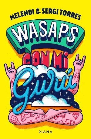 WASAPS CON MI GURÚ | 9788418118760 | MELENDI; TORRES, SERGI | Llibreria Drac - Llibreria d'Olot | Comprar llibres en català i castellà online