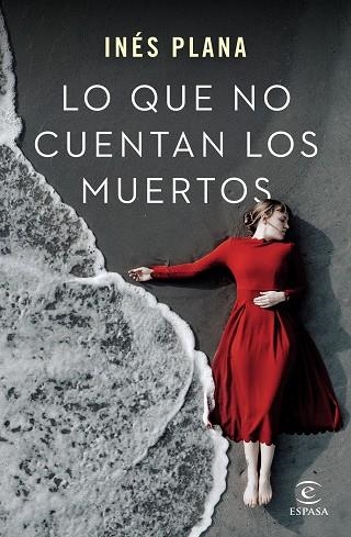 LO QUE NO CUENTAN LOS MUERTOS | 9788467062861 | PLANA, INÉS | Llibreria Drac - Llibreria d'Olot | Comprar llibres en català i castellà online