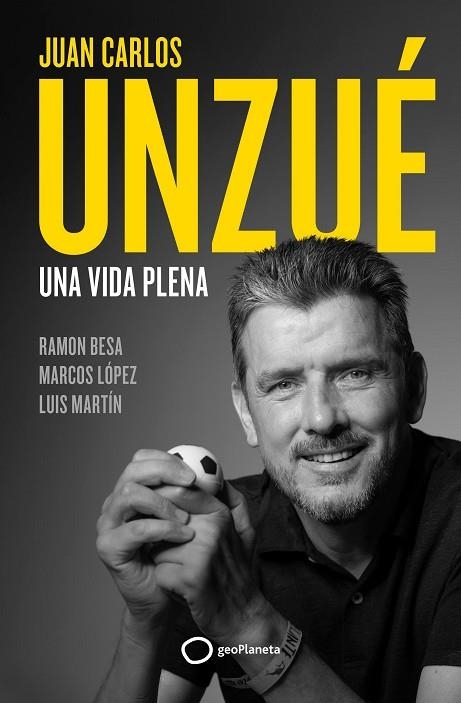 JUAN CARLOS UNZUÉ. UNA VIDA PLENA | 9788408248361 | UNZUÉ, JUAN CARLOS | Llibreria Drac - Llibreria d'Olot | Comprar llibres en català i castellà online