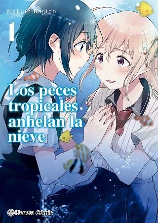 PECES TROPICALES ANHELAN LA NIEVE Nº 01, LOS | 9788413426020 | HAGINO, MAKOTO | Llibreria Drac - Llibreria d'Olot | Comprar llibres en català i castellà online