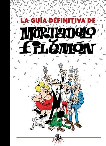 GUIA DEFINITIVA DE MORTADELO Y FILEMON, LA | 9788402425201 | IBÁÑEZ, FRANCISCO | Llibreria Drac - Llibreria d'Olot | Comprar llibres en català i castellà online