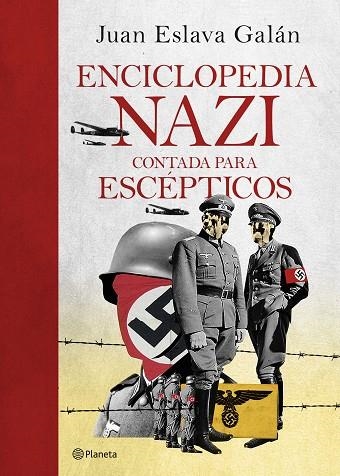 ENCICLOPEDIA NAZI | 9788408247029 | ESLAVA GALÁN, JUAN | Llibreria Drac - Librería de Olot | Comprar libros en catalán y castellano online