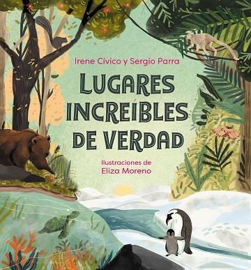 LUGARES INCREÍBLES DE VERDAD | 9788418057984 | CÍVICO, IRENE; PARRA, SERGIO | Llibreria Drac - Llibreria d'Olot | Comprar llibres en català i castellà online