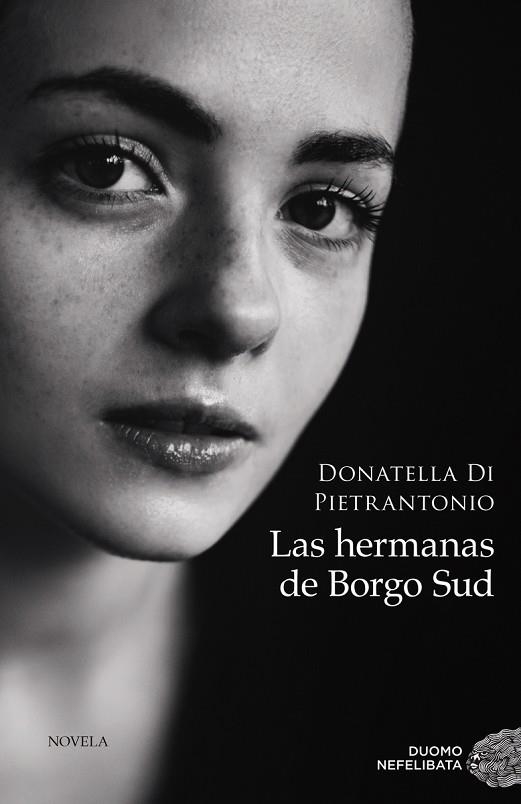 HERMANAS DE BORGO SUD, LAS | 9788418538339 | DI PIETRANTONIO, DONATELLA | Llibreria Drac - Llibreria d'Olot | Comprar llibres en català i castellà online