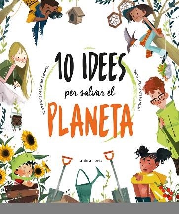 10 IDEES PER SALVAR EL PLANETA | 9788418592300 | FORNASARI, ELEONORA | Llibreria Drac - Llibreria d'Olot | Comprar llibres en català i castellà online