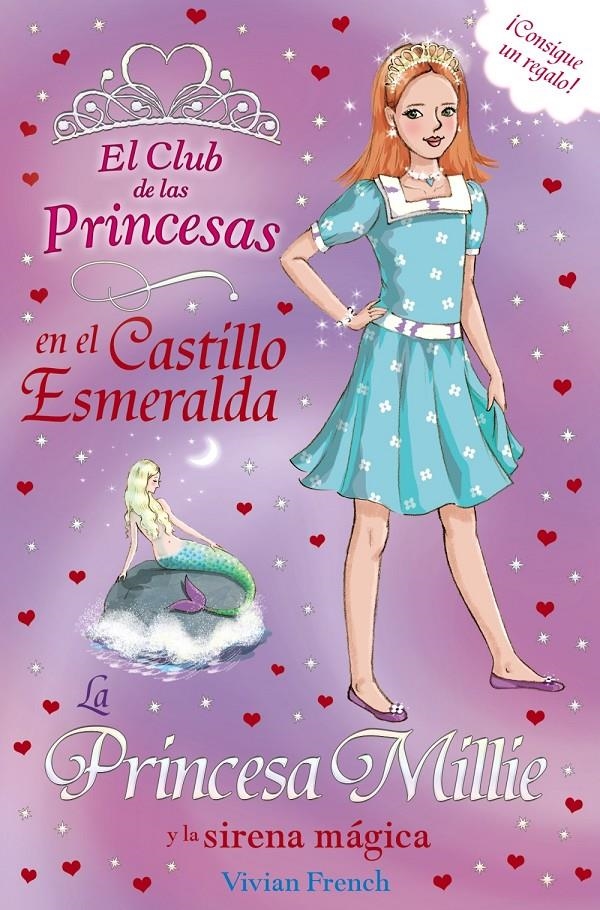 PRINCESA MILLIE Y LA SIRENA MÁGICA, LA EL CLUB DE LAS PRINCESAS 28 | 9788467840711 | FRENCH, VIVIAN | Llibreria Drac - Llibreria d'Olot | Comprar llibres en català i castellà online