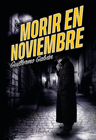 MORIR EN NOVIEMBRE | 9788491397052 | GALVÁN, GUILLERMO | Llibreria Drac - Llibreria d'Olot | Comprar llibres en català i castellà online