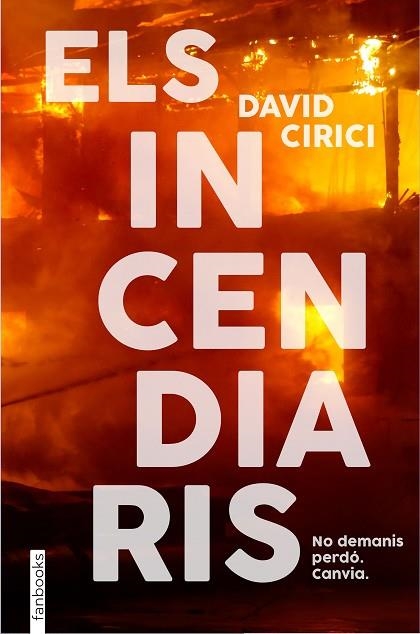 INCENDIARIS, ELS | 9788418327766 | CIRICI, DAVID | Llibreria Drac - Librería de Olot | Comprar libros en catalán y castellano online