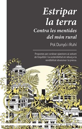 ESTRIPAR LA TERRA | 9788417925697 | DUNYÓ I RUHÍ, POL | Llibreria Drac - Llibreria d'Olot | Comprar llibres en català i castellà online