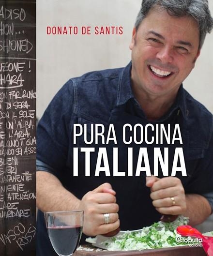 PURA COCINA ITALIANA | 9789876373579 | DE SANTIS, DONATO | Llibreria Drac - Llibreria d'Olot | Comprar llibres en català i castellà online