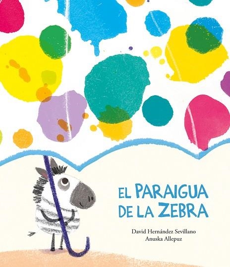 PARAIGUA DE LA ZEBRA, EL | 9788418133374 | HERNÁNDEZ SEVILLANO, DAVID | Llibreria Drac - Llibreria d'Olot | Comprar llibres en català i castellà online