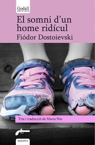 SOMNI D'UN HOME RIDÍCUL, EL. CINC CONTES DE DOSTOIEVSKI | 9788412307245 | DOSTOIEVSKI, FIÓDOR | Llibreria Drac - Librería de Olot | Comprar libros en catalán y castellano online