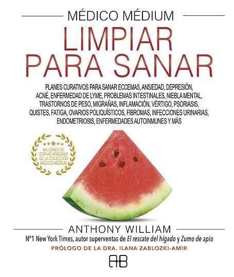 MÉDICO MÉDIUM, LIMPIAR PARA SANAR | 9788417851262 | WILLIAM, ANTHONY | Llibreria Drac - Llibreria d'Olot | Comprar llibres en català i castellà online