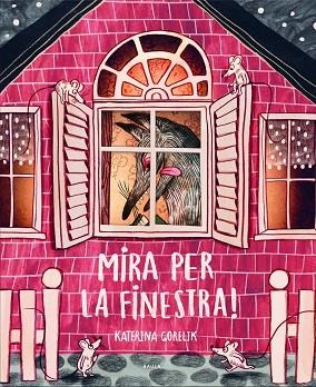 MIRA PER LA FINESTRA! | 9788447946433 | GORELIK, KATERINA | Llibreria Drac - Llibreria d'Olot | Comprar llibres en català i castellà online