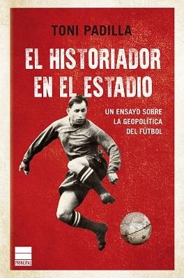 HISTORIADOR EN EL ESTADIO, EL | 9788418216299 | PADILLA, TONI | Llibreria Drac - Llibreria d'Olot | Comprar llibres en català i castellà online