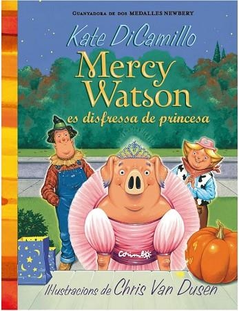 MERCY WATSON ES DISFRESSA DE PRINCESA | 9788484706380 | DI CAMILLO, KATE | Llibreria Drac - Llibreria d'Olot | Comprar llibres en català i castellà online