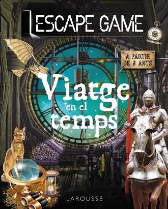 ESCAPE GAME. VIATGE EN EL TEMPS | 9788418473647 | MEYER, AURORE | Llibreria Drac - Llibreria d'Olot | Comprar llibres en català i castellà online