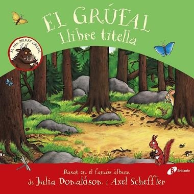 GRÚFAL, EL. LLIBRE TITELLA | 9788413490687 | DONALDSON, JULIA | Llibreria Drac - Llibreria d'Olot | Comprar llibres en català i castellà online