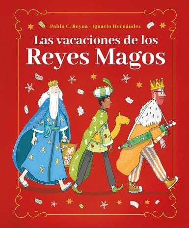 VACACIONES DE LOS REYES MAGOS, LAS | 9788418538582 | REYNA, PABLO | Llibreria Drac - Librería de Olot | Comprar libros en catalán y castellano online