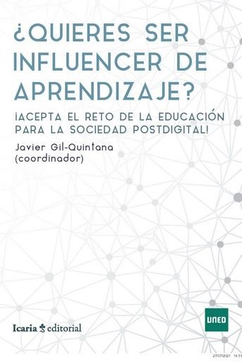 QUIERES SER INFLUENCER DE APRENDIZAJE? | 9788418826184 | GIL-QUINTANA, JAVIER | Llibreria Drac - Llibreria d'Olot | Comprar llibres en català i castellà online