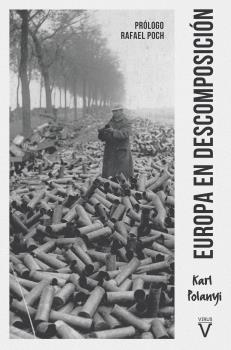 EUROPA EN DESCOMPOSICION | 9788417870096 | POLANYI, KARL | Llibreria Drac - Llibreria d'Olot | Comprar llibres en català i castellà online