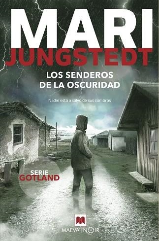 SENDEROS DE LA OSCURIDAD, LOS  | 9788418184628 | JUNGSTEDT, MARI | Llibreria Drac - Llibreria d'Olot | Comprar llibres en català i castellà online