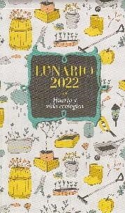 TACO LUNARIO 2022. HUERTO Y VIDA ECOLOGICA | 9788427145375 | AA.DD. | Llibreria Drac - Llibreria d'Olot | Comprar llibres en català i castellà online