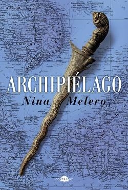 ARCHIPIÉLAGO | 9788418945069 | MELERO, NINA | Llibreria Drac - Llibreria d'Olot | Comprar llibres en català i castellà online