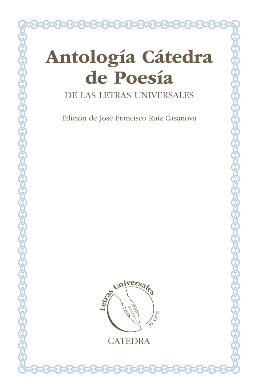 ANTOLOGÍA CÁTEDRA DE POESÍA DE LAS LETRAS UNIVERSALES | 9788437631769 | Llibreria Drac - Llibreria d'Olot | Comprar llibres en català i castellà online