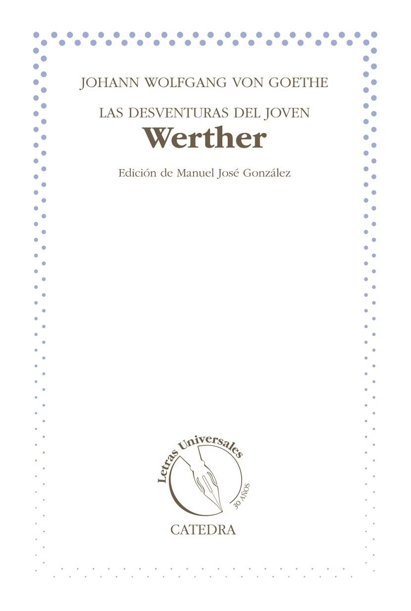 DESVENTURAS DEL JOVEN WERTHER, LAS | 9788437631738 | GOETHE, JOHANN WOLFGANG VON | Llibreria Drac - Librería de Olot | Comprar libros en catalán y castellano online