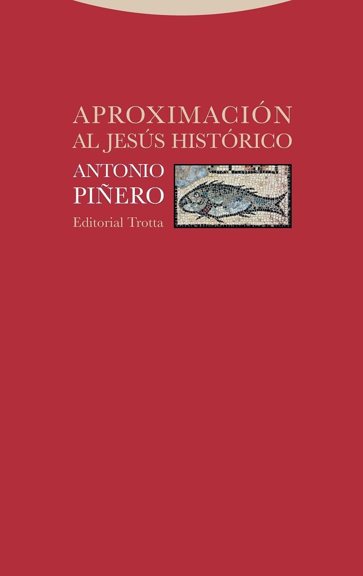 APROXIMACIÓN AL JESÚS HISTÓRICO | 9788498797619 | PIÑERO, ANTONIO | Llibreria Drac - Librería de Olot | Comprar libros en catalán y castellano online