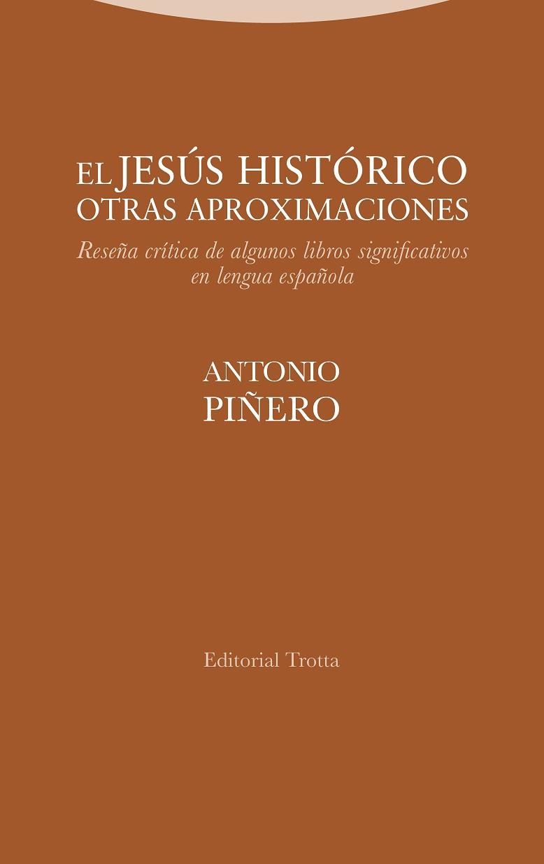 JESÚS HISTÓRICO, EL. OTRAS APROXIMACIONES | 9788498799866 | PIÑERO, ANTONIO | Llibreria Drac - Librería de Olot | Comprar libros en catalán y castellano online