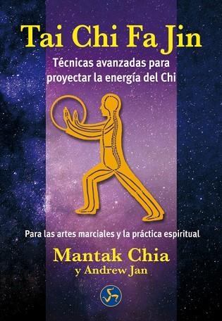 TAI CHI FA JIN | 9788495973948 | CHIA, MANTAK; JAN, ANDREW | Llibreria Drac - Librería de Olot | Comprar libros en catalán y castellano online