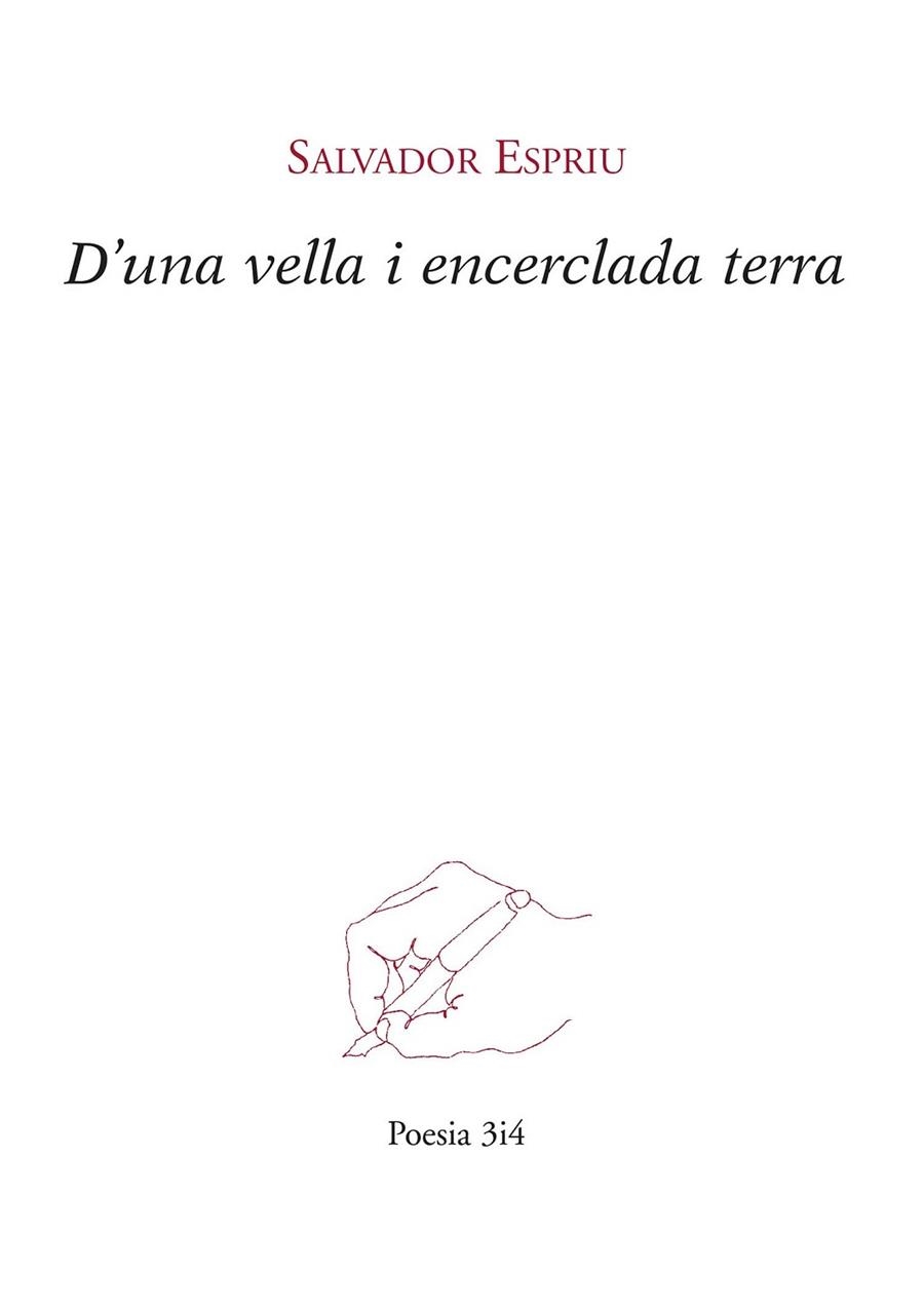 D'UNA VELLA I ENCERCLADA TERRA | 9788475029313 | ESPRIU, SALVADOR | Llibreria Drac - Llibreria d'Olot | Comprar llibres en català i castellà online