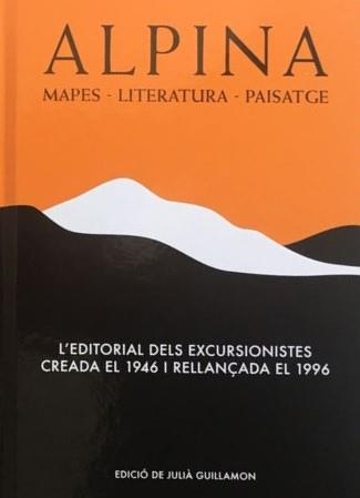 ALPINA. MAPES, LITERATURA, PAISATGE | 9788491563426 | Llibreria Drac - Llibreria d'Olot | Comprar llibres en català i castellà online