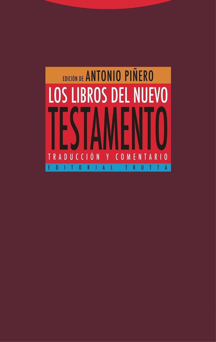 LIBROS DEL NUEVO TESTAMENTO, LOS | 9788413640242 | PIÑERO, ANTONIO/PADILLA, CARMEN/DEL CERRO, GONZALO/FONTANA, GONZALO/MONTSERRAT, JOSEP | Llibreria Drac - Librería de Olot | Comprar libros en catalán y castellano online