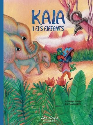 KALA I ELS ELEFANTS | 9788412376074 | ISERN, SUSANNA | Llibreria Drac - Llibreria d'Olot | Comprar llibres en català i castellà online