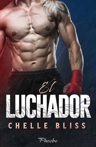 LUCHADOR, EL | 9788418491818 | BLISS, CHELLE | Llibreria Drac - Llibreria d'Olot | Comprar llibres en català i castellà online