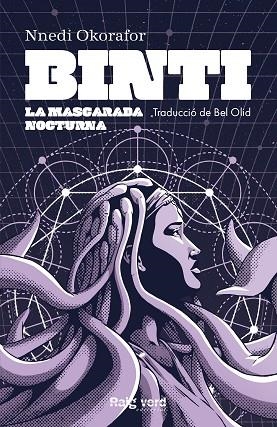 BINTI / LA MASCARADA NOCTURNA | 9788417925567 | OKORAFOR, NNEDI | Llibreria Drac - Llibreria d'Olot | Comprar llibres en català i castellà online