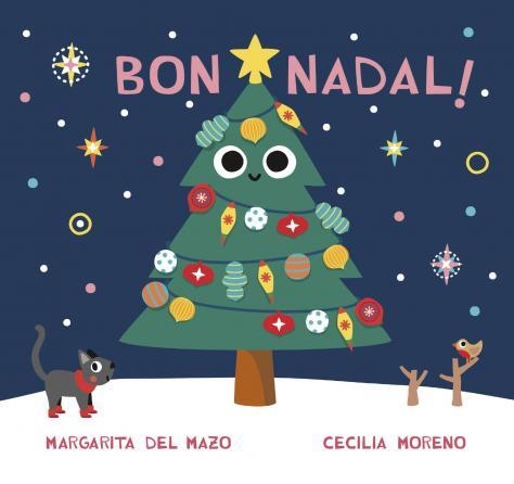 BON NADAL! | 9788418609930 | DEL MAZO, MARGARITA; MORENO, CECILIA | Llibreria Drac - Librería de Olot | Comprar libros en catalán y castellano online