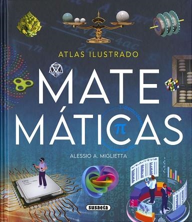 MATEMÁTICAS (ATLAS ILUSTRADO) | 9788467784374 | MIGLIETTA, ALESSIO A. | Llibreria Drac - Llibreria d'Olot | Comprar llibres en català i castellà online