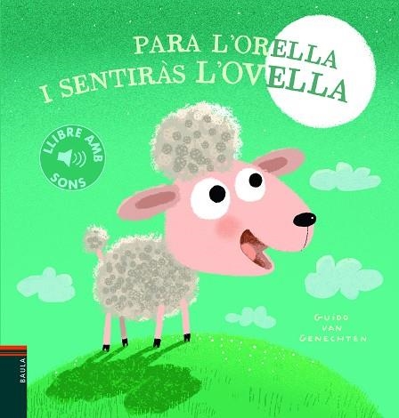 PARA L'ORELLA I SENTIRÀS L'OVELLA | 9788447945146 | VAN GENECHTEN, GUIDO | Llibreria Drac - Llibreria d'Olot | Comprar llibres en català i castellà online