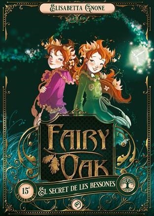 FAIRY OAK 1. EL SECRET DE LES BESSONES | 9788418538896 | GNONE, ELISABETTA | Llibreria Drac - Llibreria d'Olot | Comprar llibres en català i castellà online