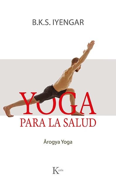 YOGA PARA LA SALUD | 9788499889177 | IYENGAR, B.K.S. | Llibreria Drac - Llibreria d'Olot | Comprar llibres en català i castellà online