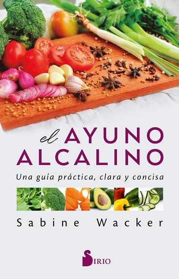 AYUNO ALCALINO, EL | 9788418531484 | WACKER, SABINE | Llibreria Drac - Llibreria d'Olot | Comprar llibres en català i castellà online