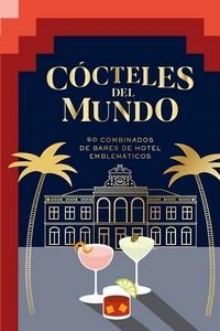 COCTELES DEL MUNDO | 9788416407934 | AKKAM, ALIA | Llibreria Drac - Llibreria d'Olot | Comprar llibres en català i castellà online