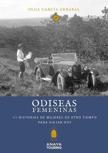 ODISEAS FEMENINAS. 11 HISTORIAS DE MUJERES DE OTRO TIEMPO PARA VIAJAR HOY | 9788491583837 | GARCÍA ARRABAL, OLGA | Llibreria Drac - Llibreria d'Olot | Comprar llibres en català i castellà online